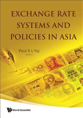 Exchange Rate Systems And Policies In Asia