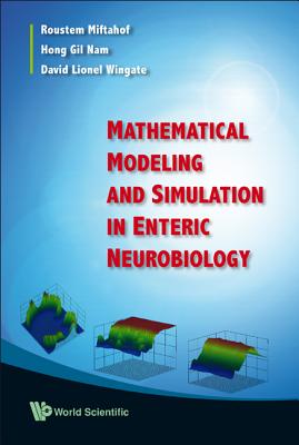 Mathematical Modeling And Simulation In Enteric Neurobiology