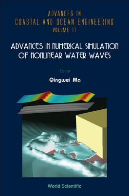 Advances In Numerical Simulation Of Nonlinear Water Waves