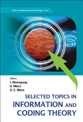 Selected Topics In Information And Coding Theory