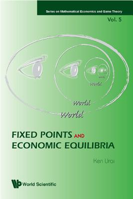 Fixed Points And Economic Equilibria