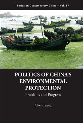 Politics Of China's Environmental Protection: Problems And Progress