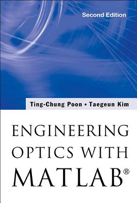 Engineering Optics With MatlabA®
