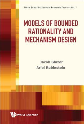 Models Of Bounded Rationality And Mechanism Design