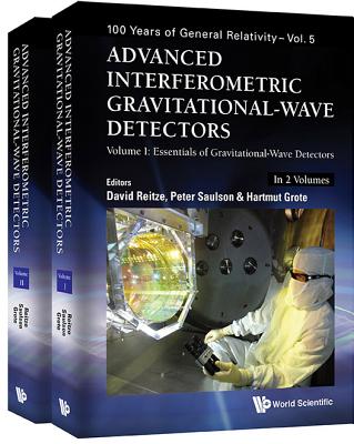 Advanced Interferometric Gravitational-wave Detectors (In 2 Volumes)