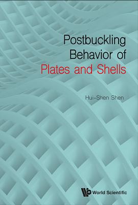 Postbuckling Behavior Of Plates And Shells