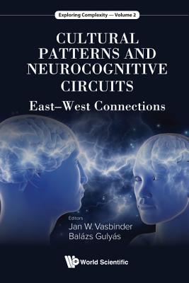 Cultural Patterns And Neurocognitive Circuits: East-west Connections