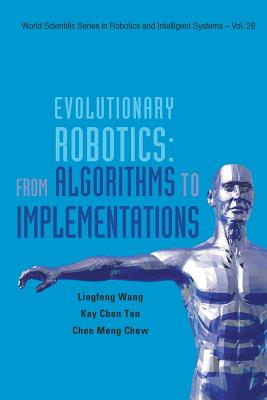 Evolutionary Robotics: From Algorithms To Implementations