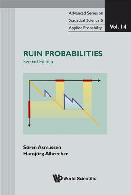 Ruin Probabilities (2nd Edition), Vol 14