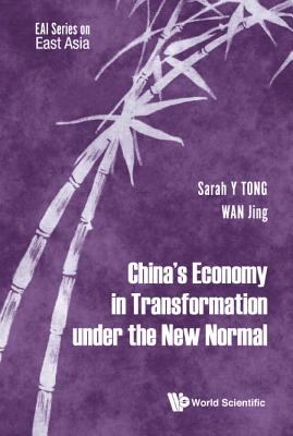 China's Economy In Transformation Under The New Normal