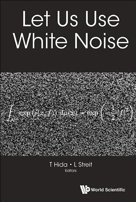 Let Us Use White Noise