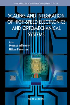 Scaling And Integration Of High-speed Electronics And Optomechanical Systems