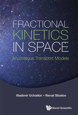 Fractional Kinetics In Space: Anomalous Transport Models