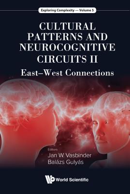 Cultural Patterns And Neurocognitive Circuits Ii: East-west Connections