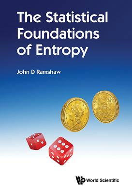 Statistical Foundations Of Entropy, The