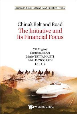 China's Belt And Road: The Initiative And Its Financial Focus