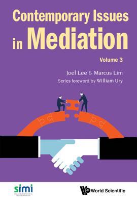 Contemporary Issues In Mediation - Volume 3