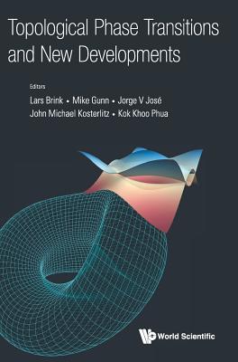 Topological Phase Transitions And New Developments