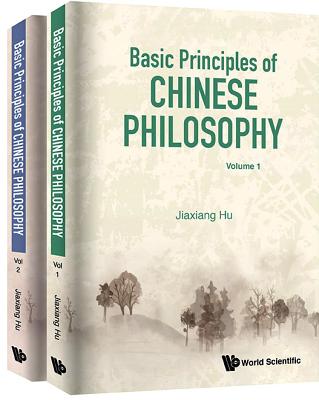 Basic Principles Of Chinese Philosophy (Volumes 1 & 2)