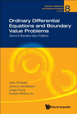 Ordinary Differential Equations And Boundary Value Problems - Volume Ii: Boundary Value Problems