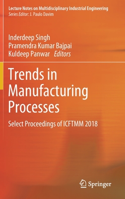 Trends in Manufacturing Processes