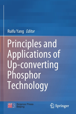 Principles and Applications of Up-converting Phosphor Technology