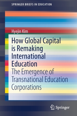 How Global Capital is Remaking International Education
