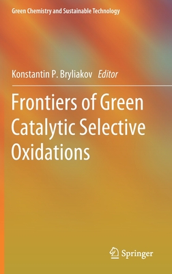 Frontiers of Green Catalytic Selective Oxidations