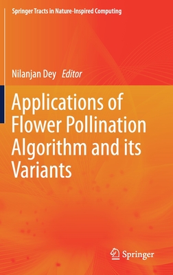 Applications of Flower Pollination Algorithm and its Variants