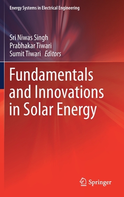 Fundamentals and Innovations in Solar Energy