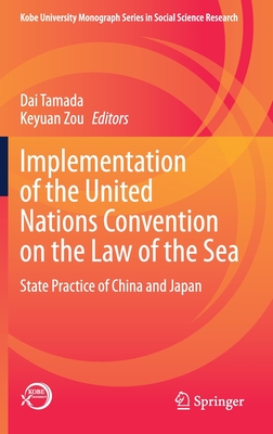 Implementation of the United Nations Convention on the Law of the Sea