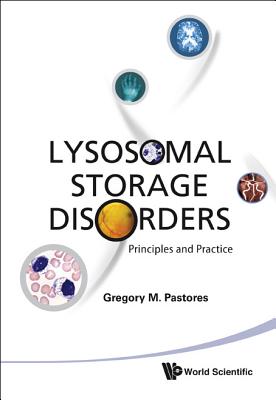 Lysosomal Storage Disorders: Principles And Practice