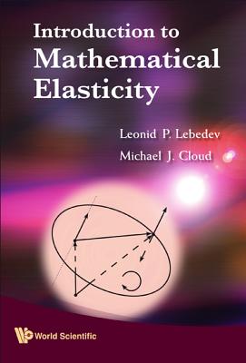 Introduction To Mathematical Elasticity