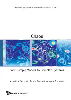 Chaos: From Simple Models To Complex Systems