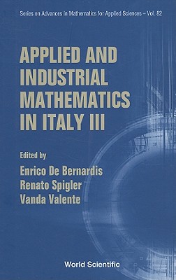 Applied And Industrial Mathematics In Italy Iii - Proceedings Of The 9th Conference Simai