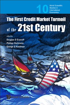 First Credit Market Turmoil Of The 21st Century, The: Implications For Public Policy