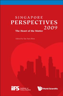 Singapore Perspectives 2009: The Heart Of The Matter