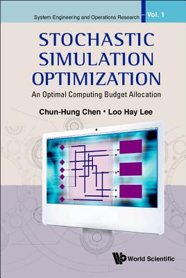 Stochastic Simulation Optimization: An Optimal Computing Budget Allocation