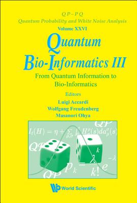 Quantum Bio-informatics Iii: From Quantum Information To Bio-informatics