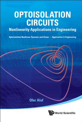 Optoisolation Circuits: Nonlinearity Applications In Engineering