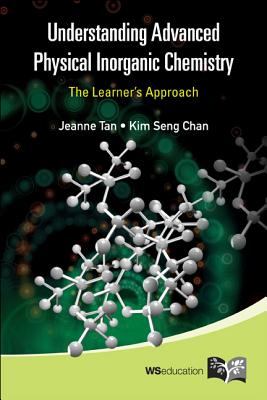 Understanding Advanced Physical Inorganic Chemistry: The Learner's Approach