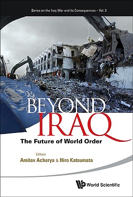 Beyond Iraq: The Future Of World Order