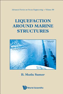 Liquefaction Around Marine Structures (With Cd-rom)