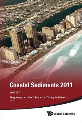 Proceedings Of The Coastal Sediments 2011, The (In 3 Volumes)