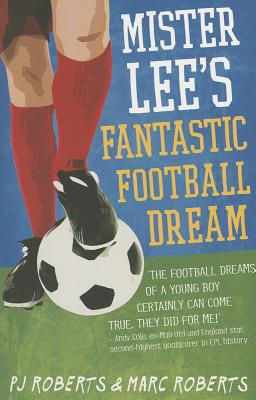 Mister Lee's Fantastic Football Dream