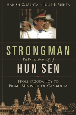 Strongman: The Extraordinary Life of Hun Sen