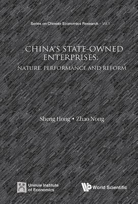 China's State-owned Enterprises: Nature, Performance And Reform