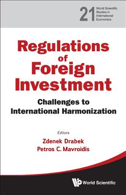 Regulation Of Foreign Investment: Challenges To International Harmonization