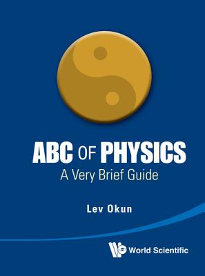 Abc Of Physics: A Very Brief Guide