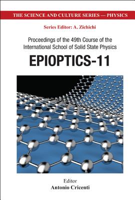 Epioptics-11 - Proceedings Of The 49th Course Of The International School Of Solid State Physics